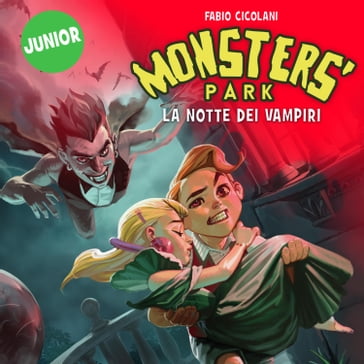 Monster's Park 3: La notte dei vampiri - Fabio Cicolani