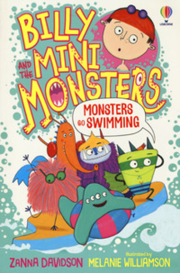 Monsters go swimming. Billy and the mini monsters. Ediz. a colori - Zanna Davidson