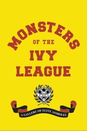 Monsters of the Ivy League