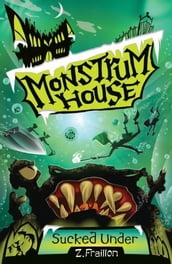 Monstrum House: Sucked Under