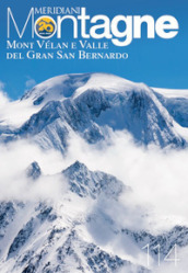 Mont Vélan e Valle del Gran San Bernardo. Con Carta geografica ripiegata