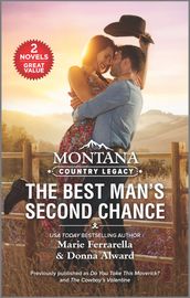 Montana Country Legacy: The Best Man s Second Chance