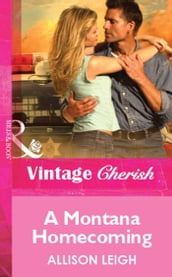 A Montana Homecoming (Mills & Boon Vintage Cherish)