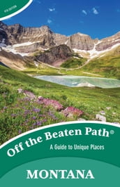 Montana Off the Beaten Path®