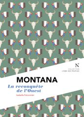 Montana : La reconquête de l Ouest
