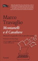 Montanelli e il Cavaliere. Storia di un grande e di un piccolo uomo