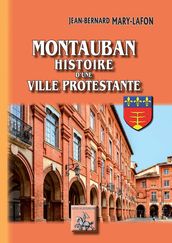 Montauban histoire d une ville protestante
