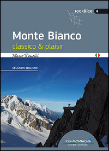 Monte Bianco classico & plaisir - Marco Romelli