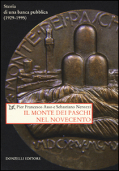 Il Monte dei Paschi nel Novecento. Storia di una banca pubblica (1929-1995)