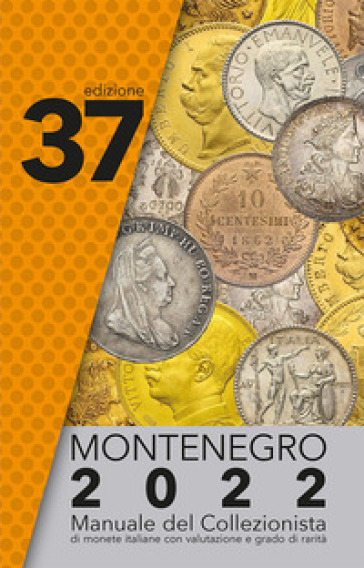 Montenegro 2024. Manuale del collezionista di monete italiane - Eupremio Montenegro