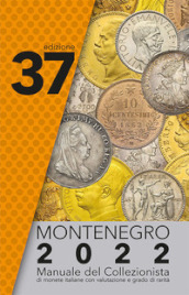 Montenegro 2024. Manuale del collezionista di monete italiane