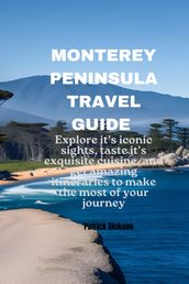 Monterey Peninsula Travel Guide