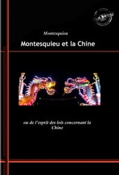 Montesquieu et la Chine : ou de l esprit des lois concernant la Chine. [Nouv. éd. revue et mise à jour].