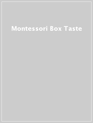 Montessori Box Taste
