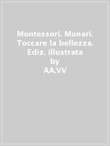 Maria Montessori e Bruno Munari ad Ancona