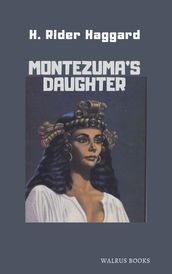 Montezuma s Daughter