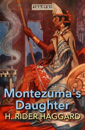 Montezuma s Daughter