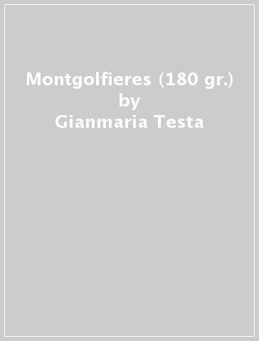 Montgolfieres (180 gr.) - Gianmaria Testa