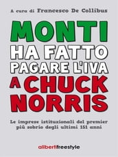 Monti ha fatto pagare l