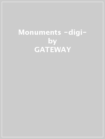 Monuments -digi- - GATEWAY