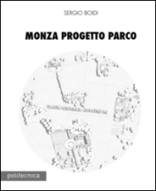 Monza progetto parco