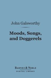Moods, Songs, and Doggerels (Barnes & Noble Digital Library)
