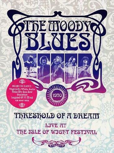 Moody blues - Thresold of a dream: Live at the isle of Wight Festival (DVD) - The Moody Blues