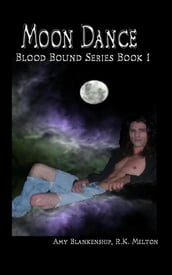 Moon Dance (Blood Bound Book One)