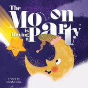 Moon is Having a Party