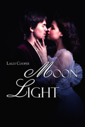 Moon light. Ediz. italiana - Lally Cooper