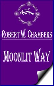 Moonlit Way: A Novel