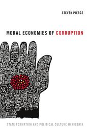 Moral Economies of Corruption