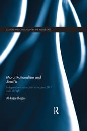 Moral Rationalism and Shari a