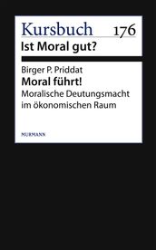 Moral führt!