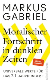 Moralischer Fortschritt in dunklen Zeiten