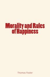 Morality and Rules of Happiness