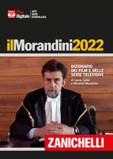 Il Morandini 2022. Dizionario dei film e delle serie televisive. Con Contenuto digitale (fornito elettronicamente) - Laura Morandini - Luisa Morandini - Morando Morandini