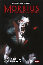 Morbius il vampiro vivente - Figlio della mezzanotte