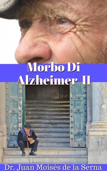 Morbo Di Alzheimer II - Juan Moises de la Serna