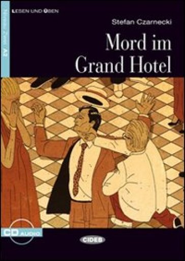 Mord im grand hotel. Con file audio MP3 scaricabili - Stephen Czarnecki