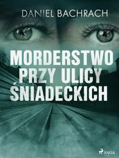 Morderstwo przy ulicy niadeckich