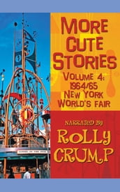 More Cute Stories Vol. 4: 1964-65 New York World s Fair