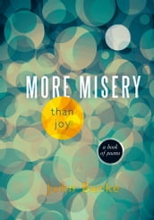 More Misery Than Joy