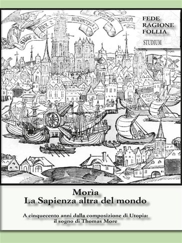 Morìa. La Sapienza altra del mondo - Annalisa Margarino - Giorgio Faro - Giuseppe Gangale - Gregorio Piaia - Maria Pia Pagani - Marialisa Bertagnoni - Marie-Claire Phélippeau - Silvio Berlusconi