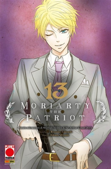 Moriarty the Patriot 13 - Arthur Conan Doyle - Ryosuke Takeuchi - Hikaru Miyoshi