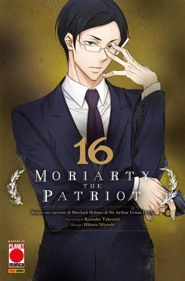 Moriarty the Patriot 16 - Arthur Conan Doyle - Ryosuke Takeuchi - Hikaru Miyoshi