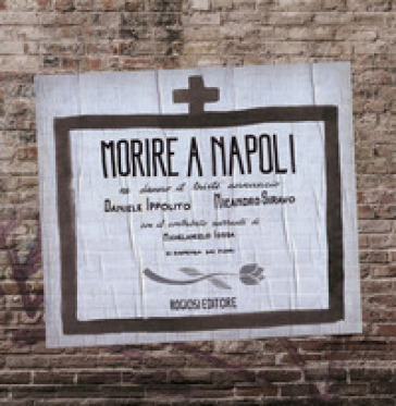 Morire a Napoli - Daniele Ippolito - Nicandro Siravo