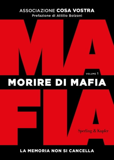 Morire di mafia (volume 1) - Associazione Cosa Vostra