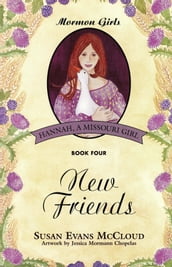 Mormon Girls Series, Book 4: New Friends