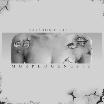Morphogenesis - PARADOX OBSCUR